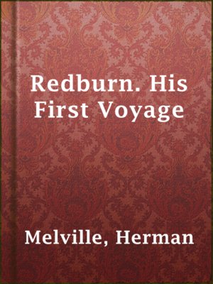 cover image of Redburn. His First Voyage